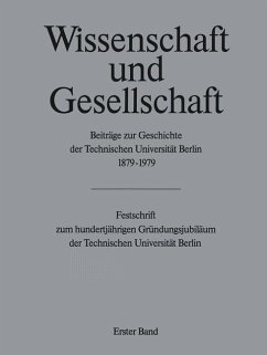 Wissenschaft und Gesellschaft: Beiträge zur Geschichte der Technischen Universität Berlin 1879–1979 - Rürup, Reinhard (Hrsg.)