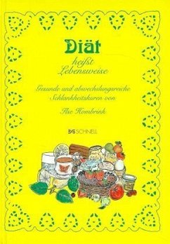 Diät heißt Lebensweise! Diät heißt Lebensweise!