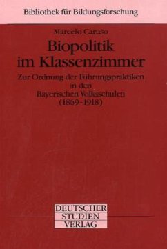 Biopolitik im Klassenzimmer - Caruso, Marcelo