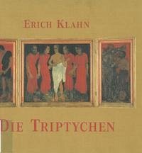 Erich Klahn - Die Triptychen - Gründel, Winfried