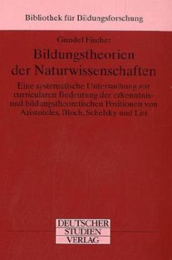 Bildungstheorien der Naturwissenschaften - Fischer, Gundel