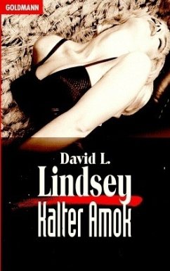 Kalter Amok - Lindsey, David L.