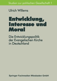 Entwicklung, Interesse und Moral - Willems, Ulrich