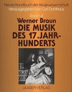 Die Musik des siebzehnten Jahrhunderts / Neues Handbuch der Musikwissenschaft Bd.4 - Dahlhaus, Carl