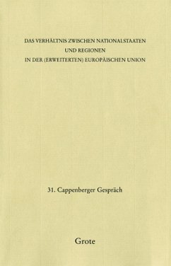 Das Verhältnis zwischen Nationalstaaten und Regionen in der (erweiterten) Europäischen Union