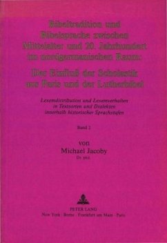 Bibeltradition und Bibelsprache zwischen Mittelalter und 20. Jahrhundert im nordgermanischen Raum: Der Einfluss der Scho - Jacoby, Michael