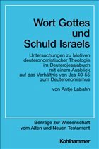 Wort Gottes und Schuld Israels