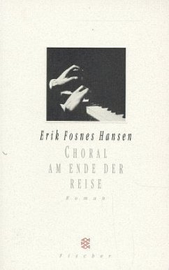 Choral am Ende der Reise - Fosnes Hansen, Erik