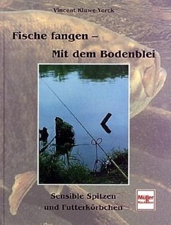 Fische fangen, Mit dem Bodenblei - Kluwe-Yorck, Vincent