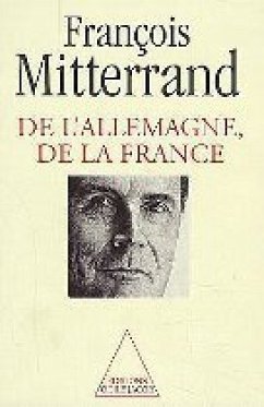 De l' Allemagne, de la France - Mitterrand, Francois