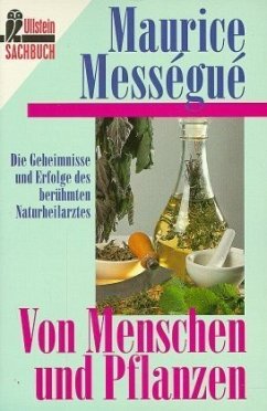 Von Menschen und Pflanzen - Messegue, Maurice