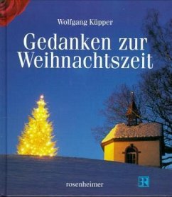 Gedanken zur Weihnachtszeit - Küpper, Wolfgang
