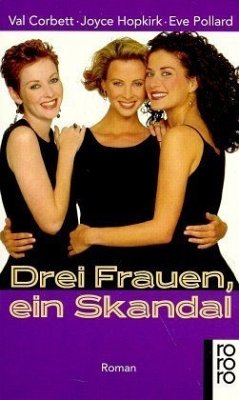 Drei Frauen, ein Skandal