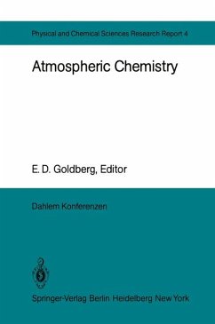 Atmospheric Chemistry. Report of the Dahlem Workshop on Atomospheric Chemistry Berlin 1982, May 2-7. [= Physical and Chemical Sciences Research Report 4].