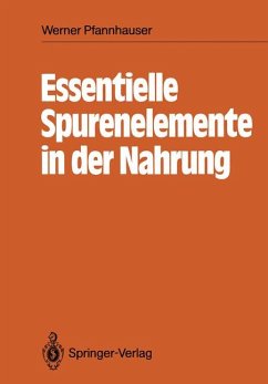 Essentielle Spurenelemente in der Nahrung. - Pfannhauser, Werner
