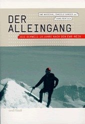 Der Alleingang: Die Schweiz 10 Jahre nach dem EWR-Nein