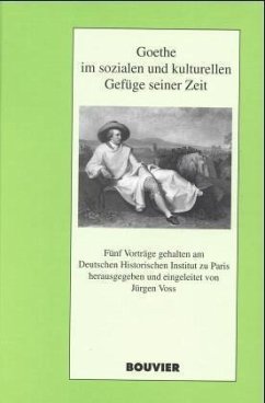 Goethe im sozialen und kulturellen Gefüge seiner Zeit