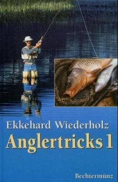 Anglertricks, 2 Bde. - Wiederholz, Ekkehard