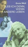 Leb ich denn, wenn andere leben Leb ich denn, wenn andere leben