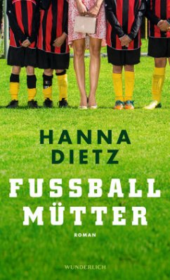 Fußballmütter - Dietz, Hanna