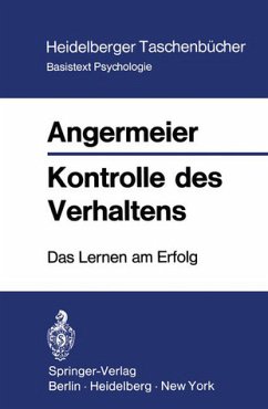 Kontrolle des Verhaltens - Das Lernen am Erfolg - Angermeier, W. F.