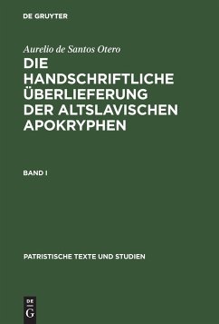 Die handschriftliche Überlieferung der Altslavischen Apokryphen - Santos Otero, Aurelio de