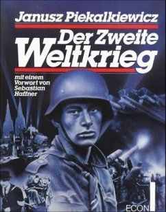 Der Zweite Weltkrieg - Piekalkiewicz, Janusz