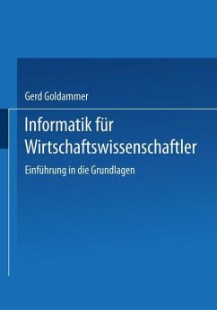 Informatik für Wirtschaft und Verwaltung - Goldammer, Gerd