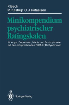 Minikompendium psychiatrischer Ratingskalen - Bech, Per; Kastrup, Marianne C.; Rafaelsen, Ole J.
