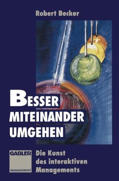 Besser miteinander umgehen - Becker, Robert