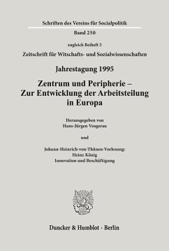 Zentrum und Peripherie - Zur Entwicklung der Arbeitsteilung in Europa. - Vosgerau, Hans-Jürgen (Hrsg.)