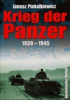 Krieg der Panzer 1939-1945 - Piekalkiewicz, Janusz