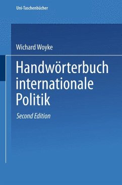 Handwörterbuch internationale Politik. - Woyke, Wichard (Hrsg.)
