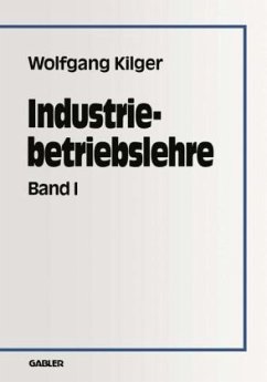 Industriebetriebslehre - Kilger, Wolfgang