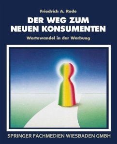 Der Weg zum neuen Konsumenten - Rode, Friedrich A.