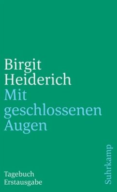 Mit geschlossenen Augen - Heiderich, Birgit