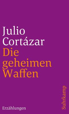 Die geheimen Waffen - Cortázar, Julio