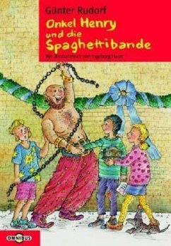 Onkel Henry und die Spaghettibande Onkel Henry und die Spaghettibande