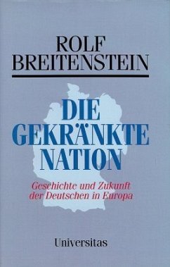 Die gekränkte Nation - Breitenstein, Rolf