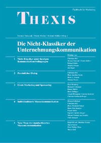 Die Nichtklassiker der Unternehmens-Kommunikation - Tomczak, Torsten; Müller, Frank; Müller, Roland; Belz, Christian; Bruhn, Manfred; Tomczak, Torsten