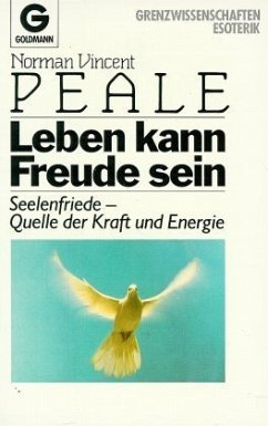 Leben kann Freude sein - Peale, Norman V.