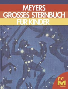 Meyers Großes Sternbuch für Kinder