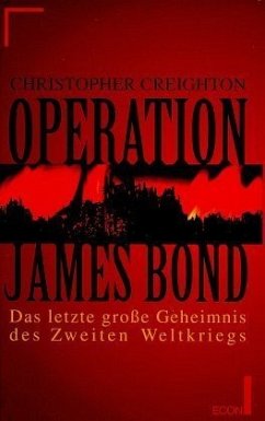 Operation James Bond, Das letzte große Geheimnis des Zweiten Weltkriegs