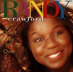 Don't Say It's Over - Randy Crawford
