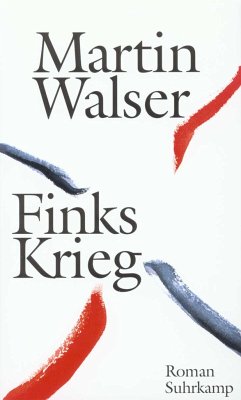 Finks Krieg - Walser, Martin