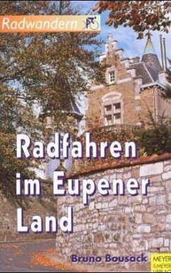 Radfahren im Eupener Land - Bousack, Bruno