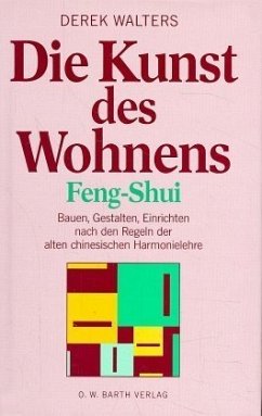 Die Kunst des Wohnens, Feng-Shui - Walters, Derek