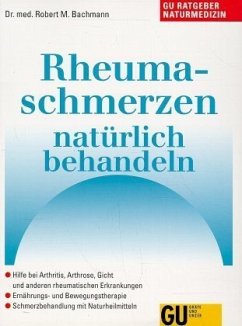 Rheumaschmerzen natürlich behandeln - Bachmann, Robert M.