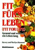 Gesund und schlank ein Leben lang / Fit für's Leben 1