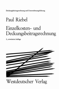 Einzelkosten- und Deckungsbeitragsrechnung - Riebel, Paul